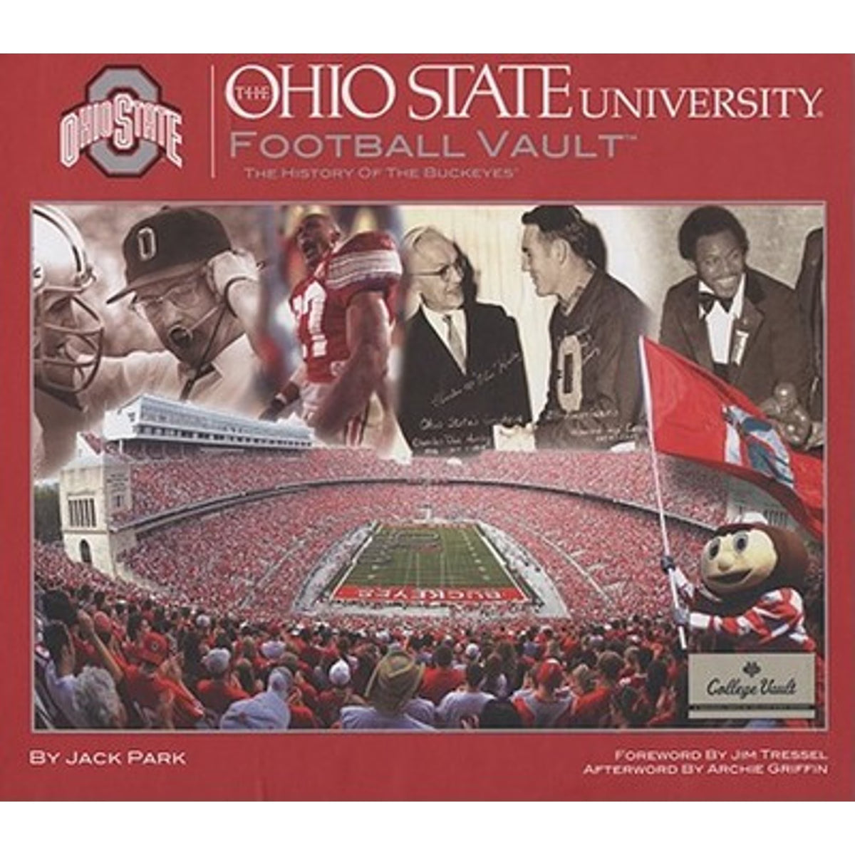 Ohio State University Football Vault: The History of the Buckeyes Hardcover Q853